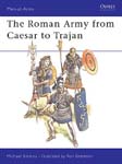 The Roman Army from Caesar to Trajan