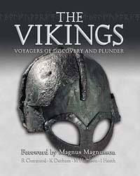 The Vikings: Voyagers of Discovery and Plunder