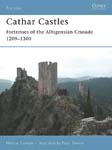 Cathar Castles - Fortresses of the Albigensian Crusade 1209–1300