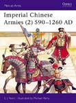 Imperial Chinese Armies (2) 590–1260 AD