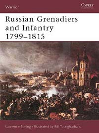 Russian Grenadiers and Infantry 1799-1815