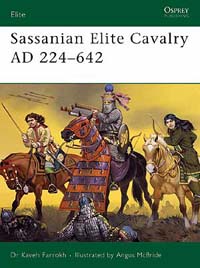 Sassanian Elite Cavalry AD 224-642