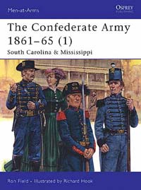 The Confederate Army 1861-65 (1) South Carolina & Mississippi